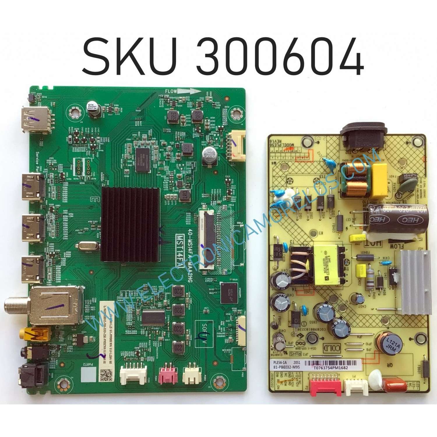 KIT DE TARJETAS PARA TV TCL / MAIN 08-MST1418-MA200AA / 40-MS14FA-MAA2HG / 08-MST1418-MA300AA / FUENTE 81-PBE032-M95 / PLE56 REV1.6 / CQC09001032302 / MODELO 32S327